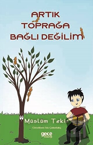 Artık Toprağa Bağlı Değilim - Müslüm Tekin - Gece Kitaplığı - Fiyatı -