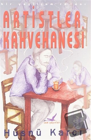 Artistler Kahvehanesi - Hüsnü Karcı - Sam Yayınları - Fiyatı - Yorumla