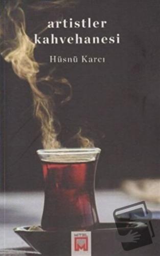 Artistler Kahvehanesi - Hüsnü Karcı - Mitel Kitap - Fiyatı - Yorumları