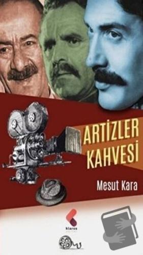 Artizler Kahvesi - Mesut Kara - Klaros Yayınları - Fiyatı - Yorumları 