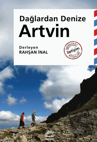 Artvin - Dağlardan Denize - Rahşan İnal - İletişim Yayınevi - Fiyatı -