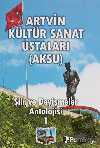 Artvin Kültür Sanat Ustaları (Aksu) - Kolektif - Pamiray Yayınları - F