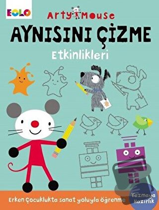 Arty Mouse - Aynısını Çizme Etkinlikleri - Kolektif - Eolo Yayıncılık 