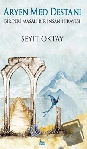 Aryen Med Destanı - Seyit Oktay - Ceylan Yayınları - Fiyatı - Yorumlar