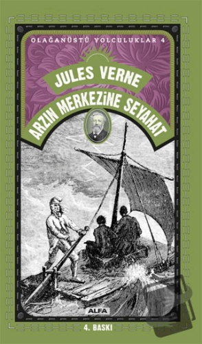 Arzın Merkezine Seyahat - Jules Verne - Alfa Yayınları - Fiyatı - Yoru