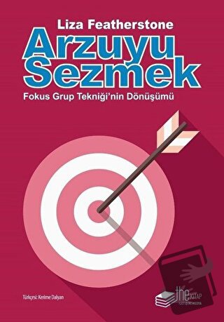 Arzuyu Sezmek - Liza Featherstone - The Kitap - Fiyatı - Yorumları - S