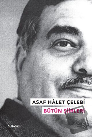 Asaf Halet Çelebi - Bütün Şiirleri - Asaf Halet Çelebi - Everest Yayın