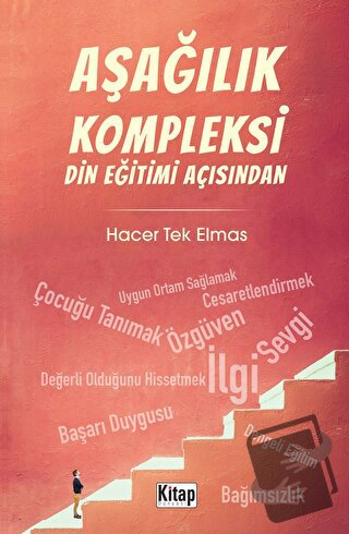 Aşağılık Kompleksi Din Eğitimi Açısından - Hacer Tek Elmas - Kitap Dün