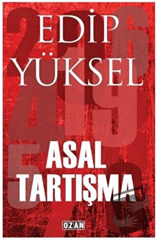 Asal Tartışma - Edip Yüksel - Ozan Yayıncılık - Fiyatı - Yorumları - S