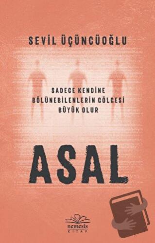 Asal - Sevil Üçüncüoğlu - Nemesis Kitap - Fiyatı - Yorumları - Satın A