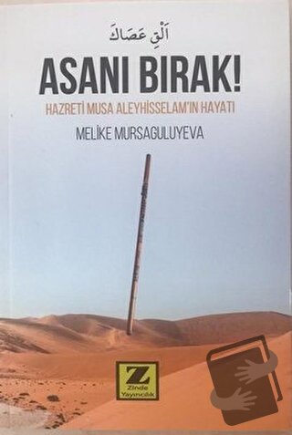 Asanı Bırak! - Melike Mursaguliyeva - Zinde Yayıncılık - Fiyatı - Yoru