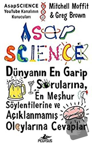 Asapscience: Dünyanın En Garip Sorularına, En Meşhur Söylentilerine ve