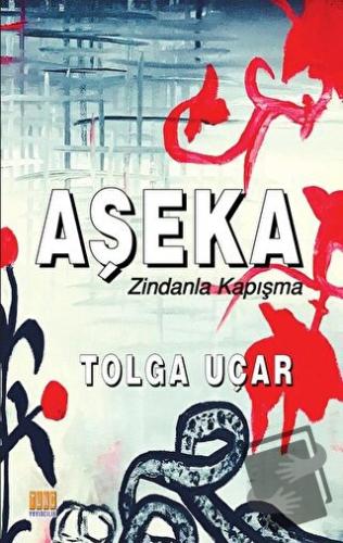 Aşeka - Tolga Uçar - Tunç Yayıncılık - Fiyatı - Yorumları - Satın Al