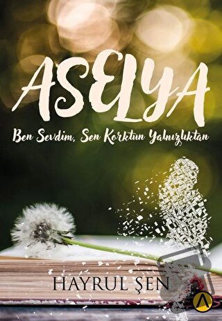 Aselya - Hayrul Şen - Ares Yayınları - Fiyatı - Yorumları - Satın Al