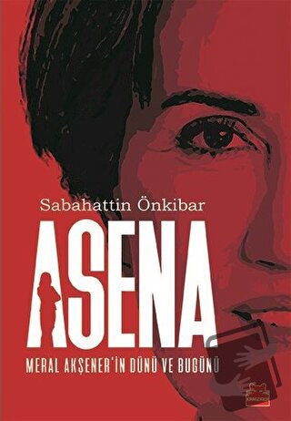 Asena - Sabahattin Önkibar - Kırmızı Kedi Yayınevi - Fiyatı - Yorumlar