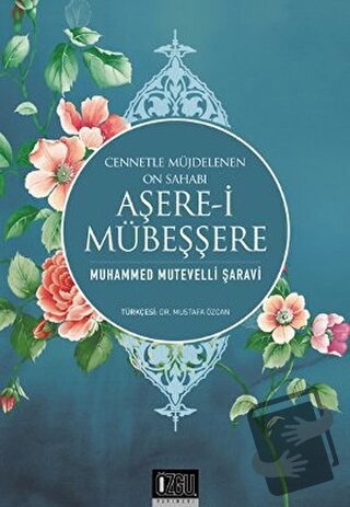 Aşere-i Mübeşşere - Muhammed Mütevelli Şaravi - Özgü Yayıncılık - Fiya