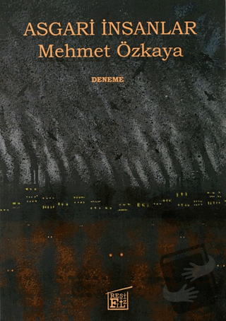 Asgari İnsanlar - Mehmet Özkaya - Filtresiz Kitap - Fiyatı - Yorumları