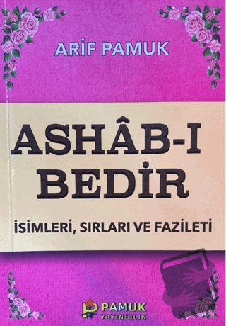 Ashab-ı Bedir - Küçük Boy (Dua-014) - Arif Pamuk - Pamuk Yayıncılık - 