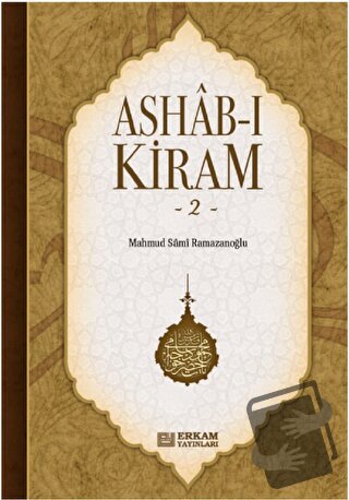 Ashab-ı Kiram 2 - Mahmud Sami Ramazanoğlu - Erkam Yayınları - Fiyatı -