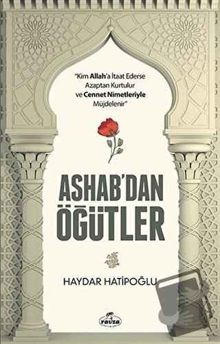 Ashab'dan Öğütler - Haydar Hatipoğlu - Ravza Yayınları - Fiyatı - Yoru