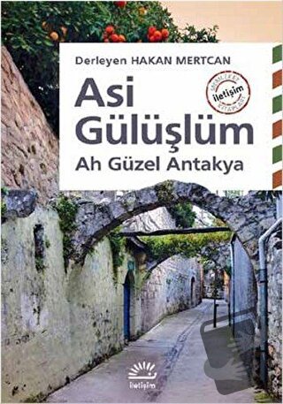 Asi Gülüşlüm - Hakan Mertcan - İletişim Yayınevi - Fiyatı - Yorumları 