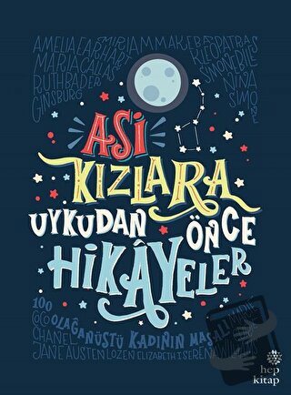 Asi Kızlara Uykudan Önce Hikayeler (Ciltli) - Elena Favilli - Hep Kita