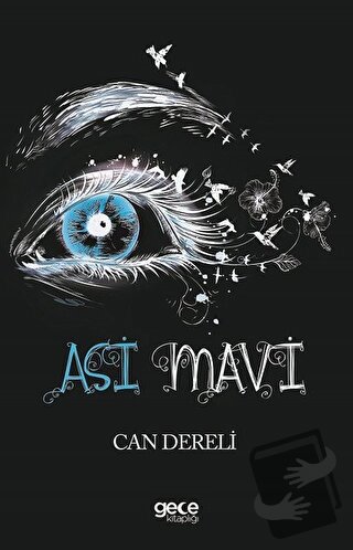 Asi Mavi - Can Dereli - Gece Kitaplığı - Fiyatı - Yorumları - Satın Al