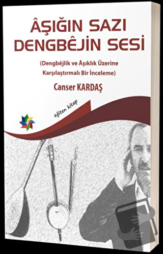 Aşığın Sazı Dengbejin Sesi - Canser Kardaş - Eğiten Kitap - Fiyatı - Y