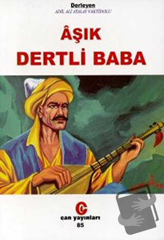 Aşık Dertli Baba - Ali Adil Atalay Vaktidolu - Can Yayınları (Ali Adil