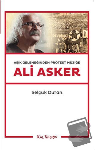 Aşık Geleneğinden Protest Müziğe: Ali Asker - Selçuk Duran - Kalkedon 