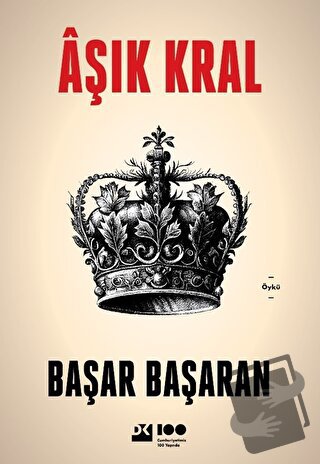 Aşık Kral - Başar Başaran - Doğan Kitap - Fiyatı - Yorumları - Satın A