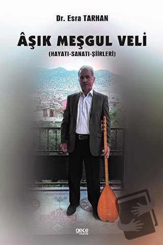 Aşık Meşgul Veli - Esra Tarhan - Gece Kitaplığı - Fiyatı - Yorumları -