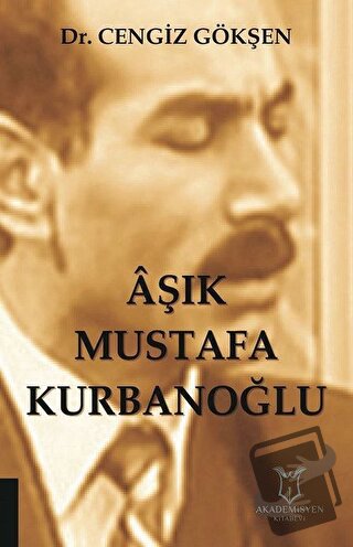 Aşık Mustafa Kurbanoğlu - Cengiz Gökşen - Akademisyen Kitabevi - Fiyat