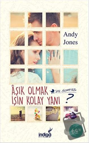 Aşık Olmak İşin Kolay Yanı ? (Cep Boy) - Andy Jones - İndigo Kitap - F