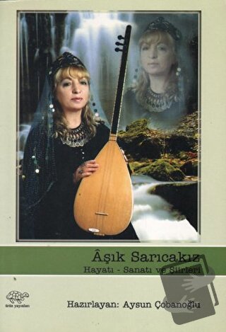 Aşık Sarıcakız - Aysun Çobanoğlu - Ürün Yayınları - Fiyatı - Yorumları