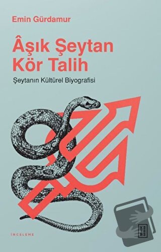 Aşık Şeytan Kör Talih - Emin Gürdamur - Ketebe Yayınları - Fiyatı - Yo