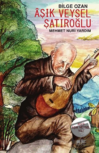 Aşık Veysel Şatıroğlu - Mehmet Nuri Yardım - Akıl Fikir Yayınları - Fi