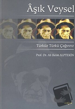 Aşık Veysel Türküz Türkü Çağırırız - Ali Berat Alptekin - Akçağ Yayınl