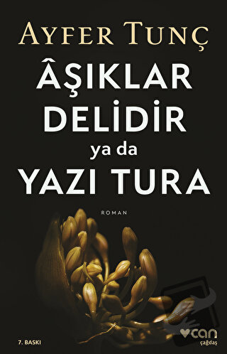 Aşıklar Delidir Ya Da Yazı Tura - Ayfer Tunç - Can Yayınları - Fiyatı 