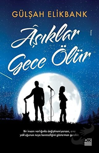 Aşıklar Gece Ölür - Gülşah Elikbank - Doğan Kitap - Fiyatı - Yorumları