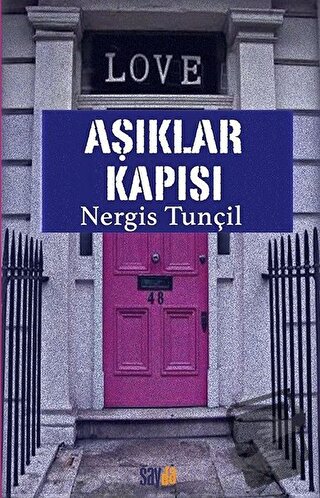 Aşıklar Kapısı - Nergis Tunçil - Sayda Yayınları - Fiyatı - Yorumları 