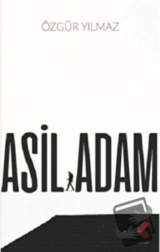 Asil Adam - Özgür Yılmaz - Klaros Yayınları - Fiyatı - Yorumları - Sat