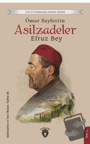 Asilzadeler Efruz Bey - Ömer Seyfettin - Dorlion Yayınları - Fiyatı - 