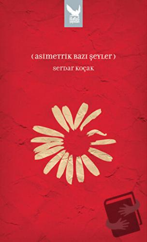 Asimetrik Bazı Şeyler - Serdar Koçak - İkaros Yayınları - Fiyatı - Yor