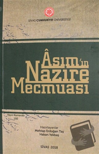 Asım'ın Nazire Mecmuası - Hakan Yekbaş - Sivas Cumhuriyet Üniversitesi