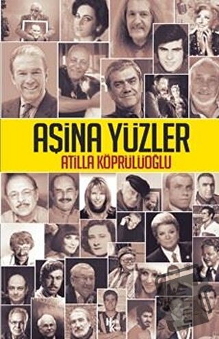 Aşina Yüzler - Atilla Köprülüoğlu - Halk Kitabevi - Fiyatı - Yorumları