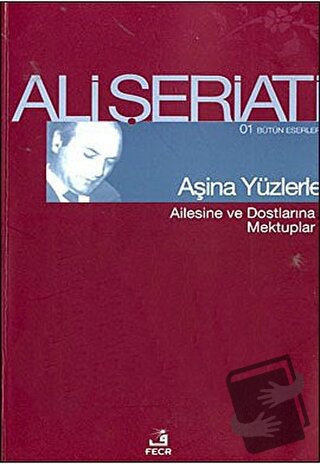 Aşina Yüzlerle - Ali Şeriati - Fecr Yayınları - Fiyatı - Yorumları - S