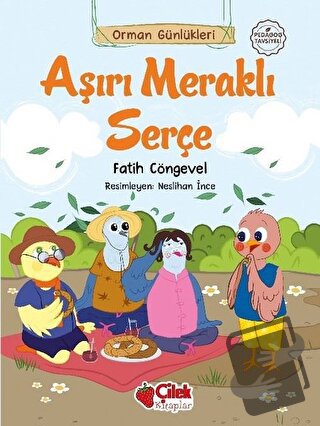 Aşırı Meraklı Serçe - Fatih Cöngevel - Çilek Kitaplar - Fiyatı - Yorum