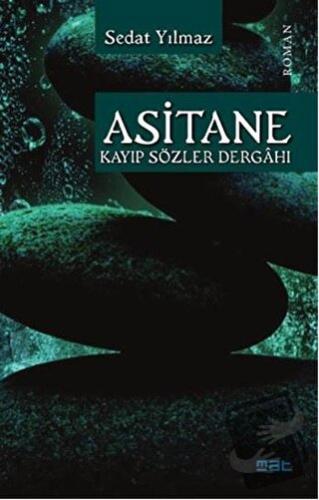 Asitane - Sedat Yılmaz - Mat Kitap - Fiyatı - Yorumları - Satın Al