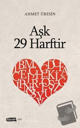 Aşk 29 Harftir - Ahmet Üresin - Tebeşir Yayınları - Fiyatı - Yorumları